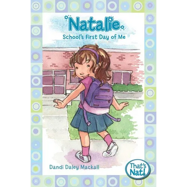 The Natalie: School's First Day of Me