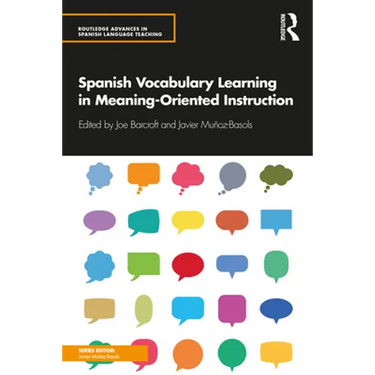 Spanish Vocabulary Learning in Meaning-Oriented Instruction