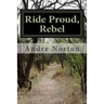 Ride Proud, Rebel