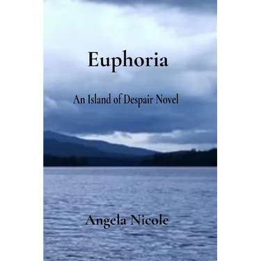 Euphoria: An Island of Despair Novel