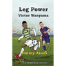 Leg Power: Victor Wanyama