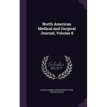 North American Medical and Surgical Journal, Volume 8