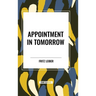 Appointment in Tomorrow