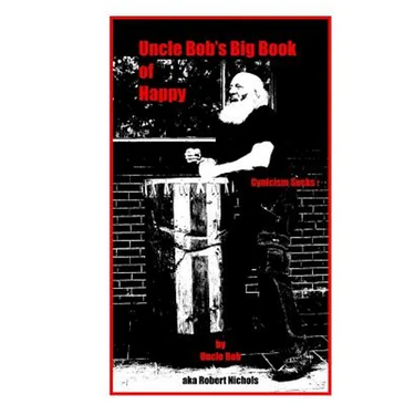 Uncle Bob's Big Book of Happy