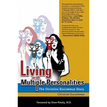 Living with Multiple Personalities: The Christine Ducommun Story