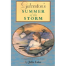 Galveston's Summer of the Storm
