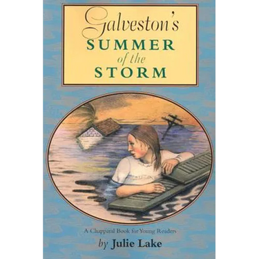 Galveston's Summer of the Storm