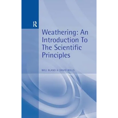 Weathering: An Introduction to the Scientific Principles