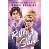 Riley + Sam: A Contemporary Young Adult Romance: A Young Adult