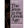 The Jews in the Greek Age