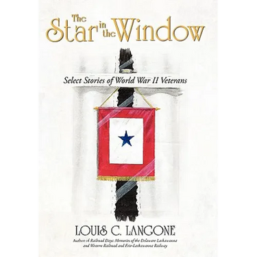 The Star in the Window: Select Stories of World War II Veterans
