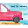 Fred, the Red Truck