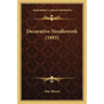 Decorative Needlework (1893)