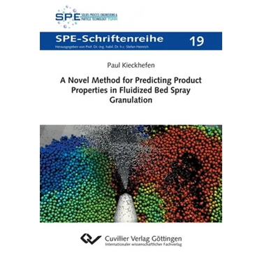 A Novel Method for Predicting Product Properties in Fluidized Bed Spray Granulation
