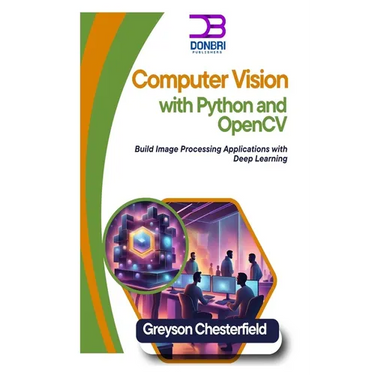 Computer Vision with Python and OpenCV: Build Image Processing Applications with Deep Learning