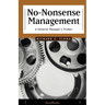 No-Nonsense Management: A General Manager's Primer