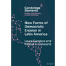 New Forms of Democratic Erosion in Latin America