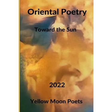 Oriental Poetry: Towards the Sun