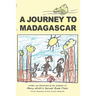 A Journey to Madagascar