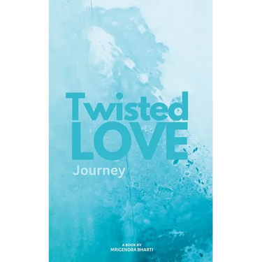 Twisted Love; Journey
