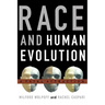 Race and Human Evolution: A Fatal Attraction