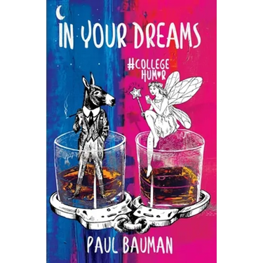 In Your Dreams: #College Humor
