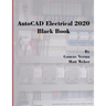 AutoCAD Electrical 2020 Black Book
