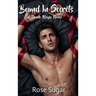 Bound In Secrets: A Death Kings Novel