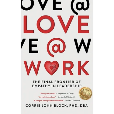 Love@Work: The Final Frontier of Empathy in Leadership
