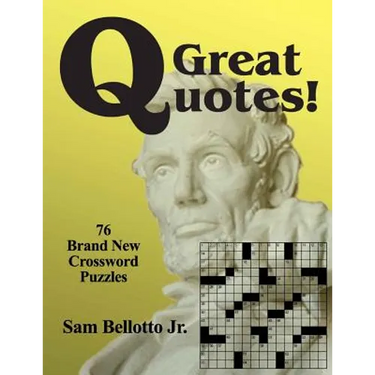 Great Quotes: 76 Brand New Crossword Puzzles