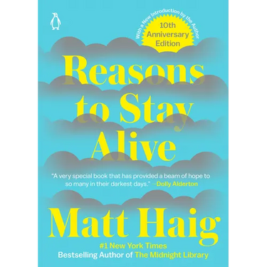 Reasons to Stay Alive