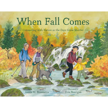 When Fall Comes: Connecting with Nature as the Days Grow Shorter