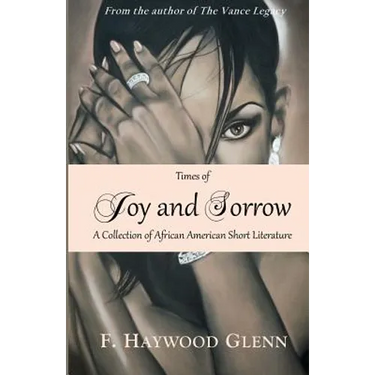 Times of Joy and Sorrow: A Collection of African American Short Fiction