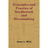 Principles and Practice of Needlework and Dressmaking