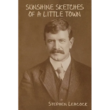 Sunshine Sketches of a Little Town