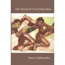The Hundred Yard Dash Man: New and Selected Poems