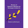 Memoirs of Madame la Marquise de Montespan (Volume 2)