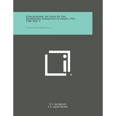 Stratigraphic Sections of the Phosphoria Formation in Idaho, 1947-1948, Part 2: Geological Survey Circular, No. 301