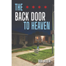 The Back Door to Heaven