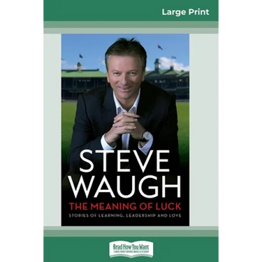The Meaning of Luck: Stories of Learning, Leadership and Love (16pt Large Print Edition)