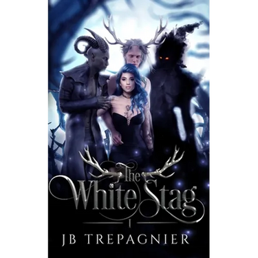 The White Stag: A Paranormal Reverse Harem Romance