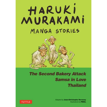 Haruki Murakami Manga Stories 2: The Second Bakery Attack; Samsa in Love; Thailand