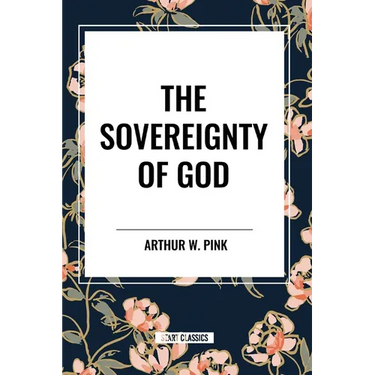 The Sovereignty of God