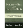 Pentecostalism and Christian Unity