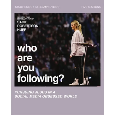 Who Are You Following? Bible Study Guide Plus Streaming Video: Pursuing Jesus in a Social Media Obsessed World