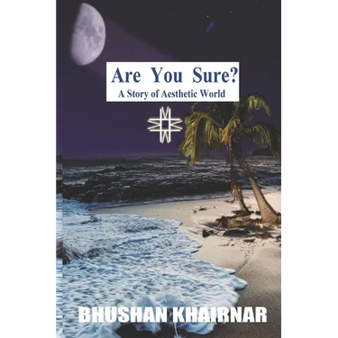 Are You Sure? A Story of Aesthetic World