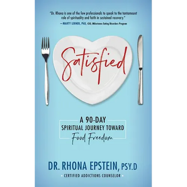 Satisfied: A 90-Day Spiritual Journey Toward Food Freedom