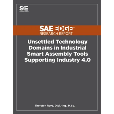 Unsettled Technology Domains in Industrial Smart Assembly Tools Supporting Industry 4.0
