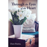 Through the Eyes of the Heart: Stories of Love and Loss
