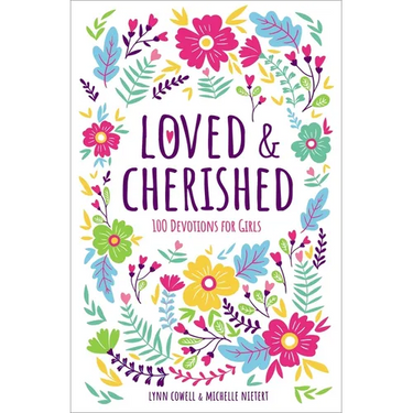 Loved and Cherished: 100 Devotions for Girls